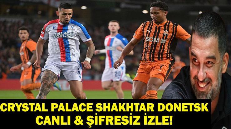  UEFA Avrupa Ligi Yarı Final Crystal Palace-Shakhtar Donetsk Maçı Saat Kaçta, Hangi Kanalda, Şifresiz Mi? Arda Turan Şampiyonluk Yolunda!