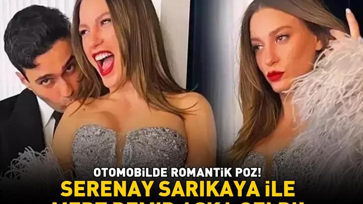 Serenay Sarıkaya ile Mert Demir aşka geldi Otomobilde romantik poz