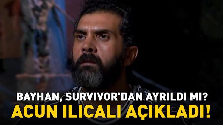 Bayhan, Survivor'dan ayrıldı mı? Acun Ilıcalı açıkladı: 'Devam etme şansı yok!' Bayhan, Survivor'dan ayrıldı mı? Acun Ilıcalı açıkladı: 'Devam etme şansı yok!'