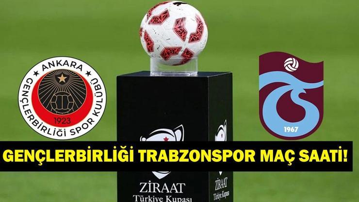 GENÇLERBİRLİĞİ TRABZONSPOR TÜRKİYE KUPASI MAÇI NE ZAMAN? Ziraat Türkiye Kupası yarı finali Gençlerbirliği Trabzonspor maçı hangi kanalda, saat kaçta? Muhtemel 11 belli oldu mu?