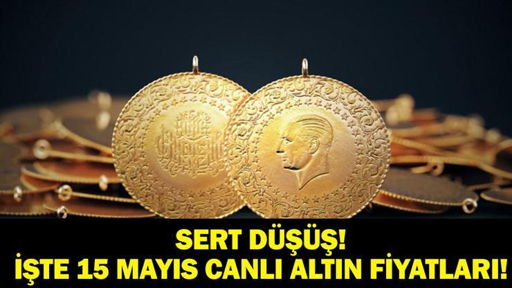 altin-fiyatlari-bugun-canli-gram-altin-ceyrek-altin-kac-tl-tam-altin-ne-kadar-dusus-devam-edecek-mi-15-mayis-canli-altin-fiyatlari
