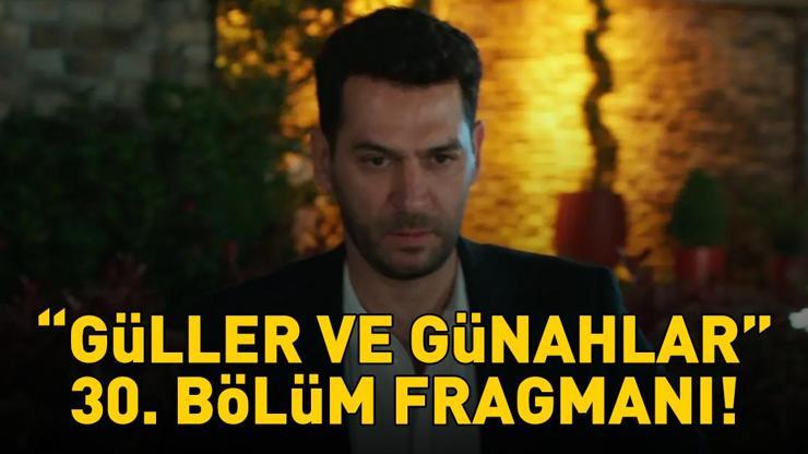 GÜLLER VE GÜNAHLAR 30. BÖLÜM FRAGMANI İZLE KANAL D | Murat Yıldırım ve Cemre Baysel'li Güller ve Günahlar 30. bölüm fragmanı yayınlandı mı?