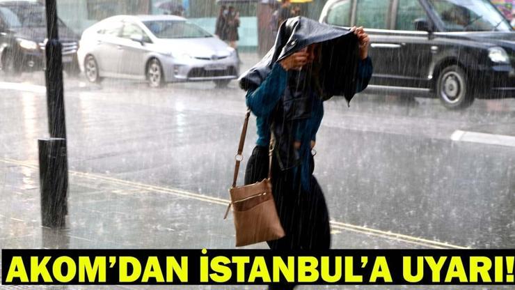 METEOROLOJİ İSTANBUL HAVA DURUMU 21 MAYIS Bugün hava nasıl olacak AKOM’dan İstanbul için uyarı