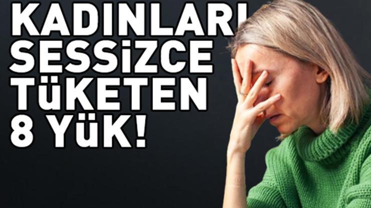 Sürekli yorgun mu hissediyorsunuz Kadınları sessizce tüketen 8 yük
