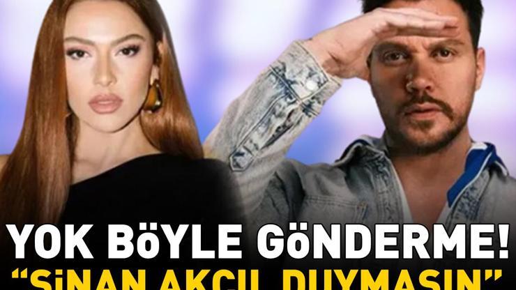 Hadiseden eski aşklarına bomba prim göndermesi ‘SİNAN AKÇIL DUYMASIN