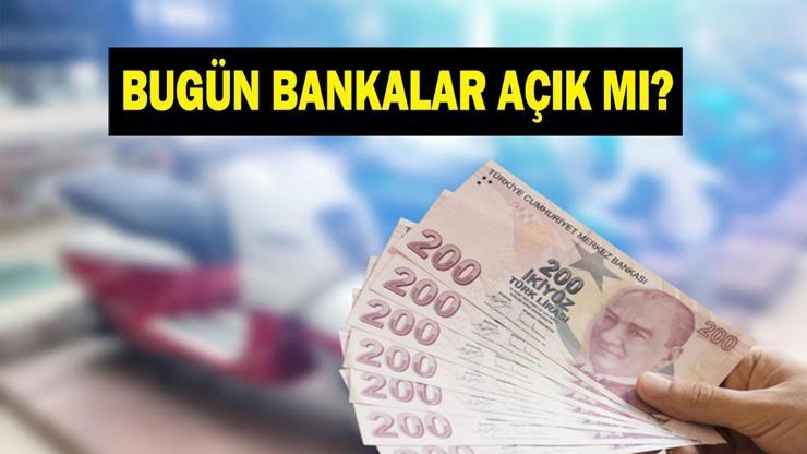 bankalar-bugun-acik-mi-25-mayista-bankalar-calisiyor-mu-2026-kurban-bayrami-banka-calisma-saatleri