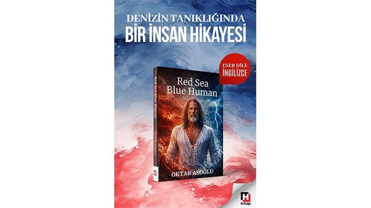 ‘Kırmızı Deniz Mavi İnsan’ İngilizce baskısıyla dünyaya açılıyor ‘Kırmızı Deniz Mavi İnsan’ İngilizce baskısıyla dünyaya açılıyor