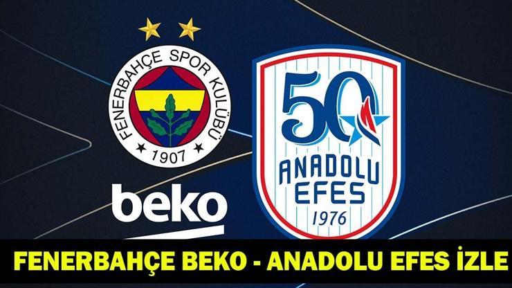  Anadolu Efes-Fenerbahçe Beko maçı saat kaçta, hangi kanalda? Basketbol Süper Ligi yarı final 3. maçı!