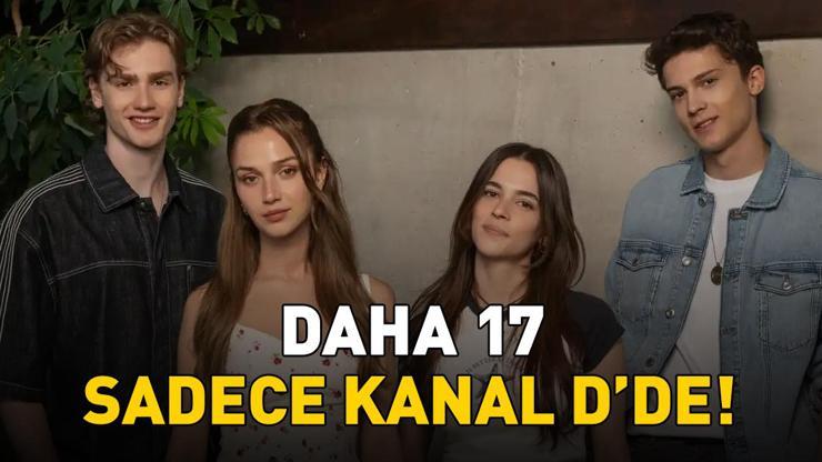 DAHA 17 SADECE KANAL D’DE