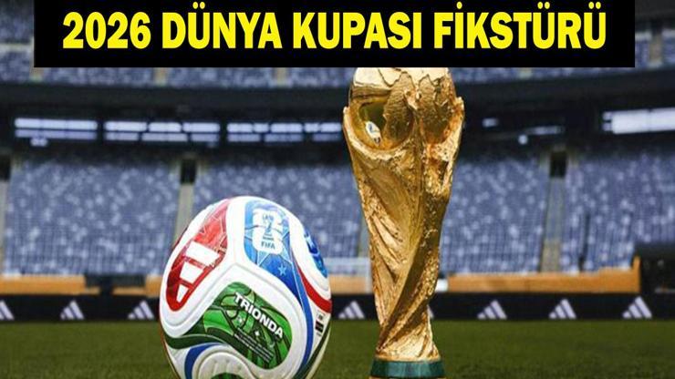 DÜNYA KUPASI FİKSTÜRÜ: Dünya Kupası Maçları Ne Zaman Başlayacak Türkiye Milli Maç Tarihleri Ne İşte 2026 FIFA Dünya Kupası Maç Takvimi...
