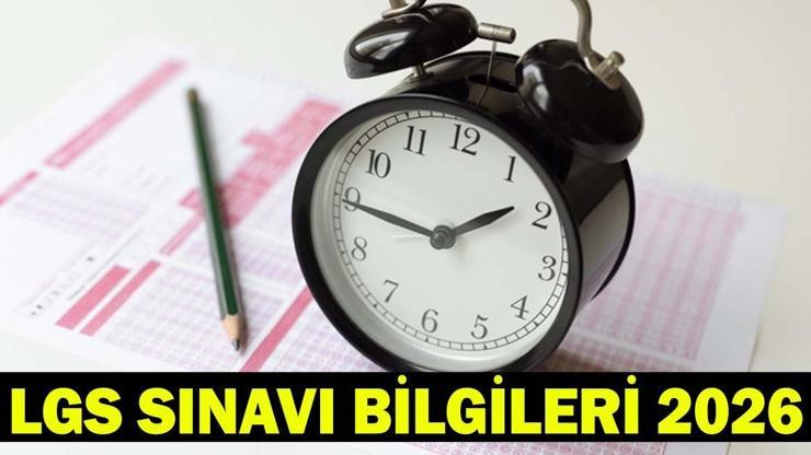LGS SINAVI KAÇTA BİTİYOR LGS oturum saatleri: LGS ikinci oturum kaçta bitiyor LGS 2. oturum kaç dakika