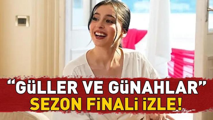 GÜLLER VE GÜNAHLAR SEZON FİNALİ İZLE KANAL D FULL HD | Murat Yıldırım ve Cemre Baysel'li Güller ve Günahlar sezon finali (32. bölüm) izleme ekranı GÜLLER VE GÜNAHLAR SEZON FİNALİ İZLE KANAL D FULL HD | Murat Yıldırım ve Cemre Baysel'li Güller ve Günahlar sezon finali (32. bölüm) izleme ekranı