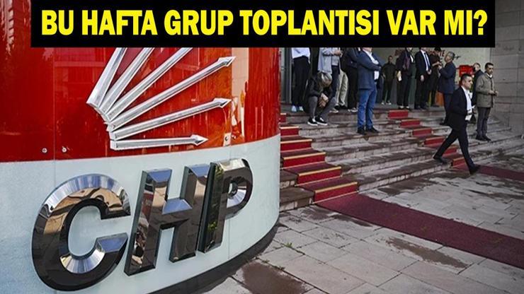 CHP GRUP TOPLANTISI OLACAK MI Bu Hafta CHP Grup Toplantısı Ne Zaman, Saat Kaçta Kemal Kılıçdaroğlu Mu Özgür Özel mi Konuşacak