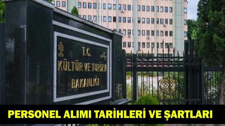 KÜLTÜR VE TURİZM BAKANLIĞI PERSONEL ALIMI 2026: Personel Alımı Ne Zaman, Şartları Neler