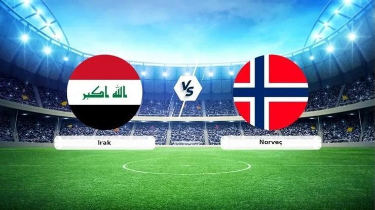 Irak - Norveç Maçı Ne Zaman, Saat Kaçta, Hangi Kanalda? Irak - Norveç Maçı Ne Zaman, Saat Kaçta, Hangi Kanalda?