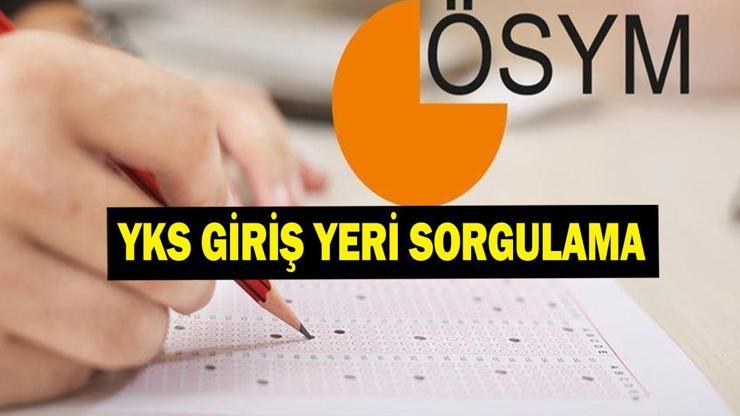 2026 YKS GİRİŞ YERİ SORGULAMA: YKSye Kaç Gün Kaldı YKS Sınav Giriş Belgesi Nasıl Alınır ÖSYM Duyurdu