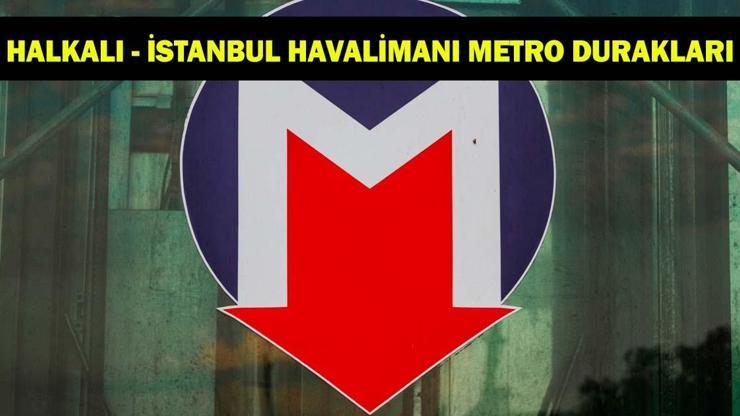 Halkalı - İstanbul Havalimanı (Arnavutköy) Metro Durakları ve Güzergahı 2026 Halkalı - İstanbul Havalimanı (Arnavutköy) Metro Durakları ve Güzergahı 2026