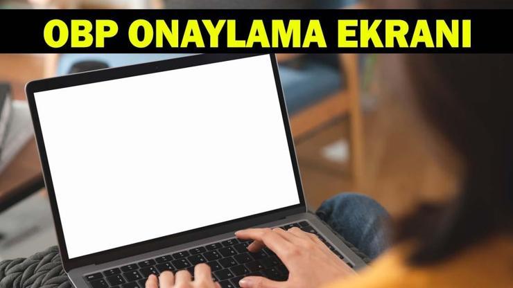 OBP onaylama ne zaman, nereden ve nasıl yapılır? YKS eğitim bilgisi güncelleme!