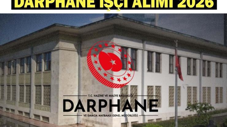DARPHANE İŞÇİ ALIMI 2026 KADRO VE KONTENJAN DAĞILIMI: Darphane işçi alımı ne zaman, şartları ne