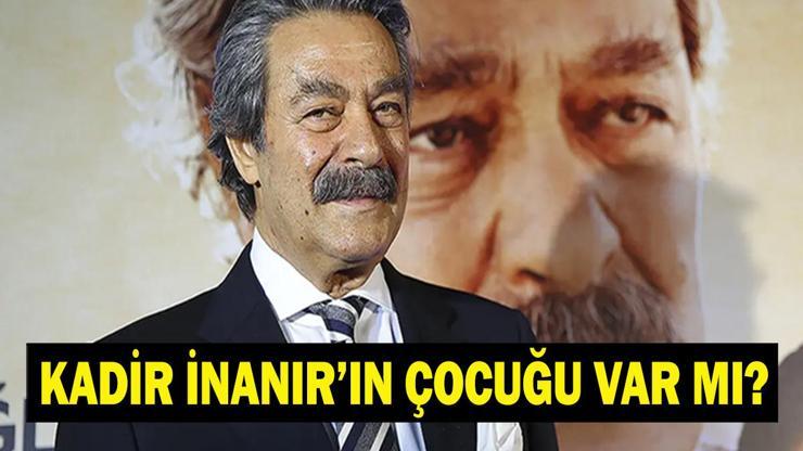 KADİR İNANIRIN ÇOCUĞU VAR MI Kadir İnanır Evli Mi Kadir İnanır Kaç Kardeş