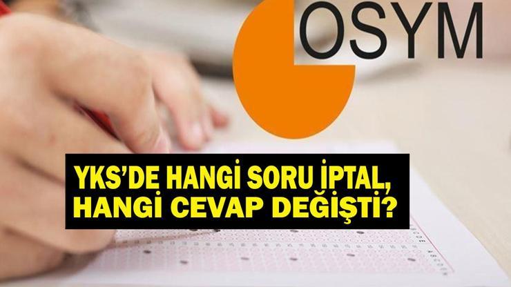 YKSDE İPTAL VE DEĞİŞİKLİK KARARI SON DAKİKA: 2026 YKSde Hangi Soru İptal Edildi YKSde Hangi Sorunun Cevabı Değiştirildi ÖSYM Değişikliği Duyurdu