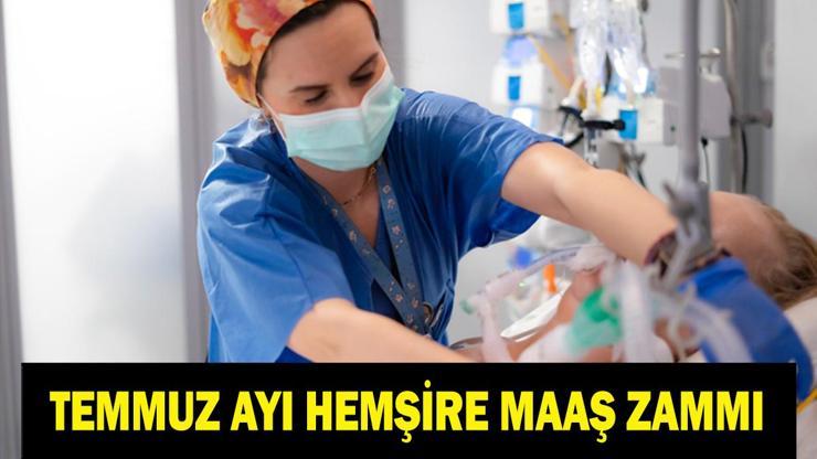 HEMŞİRE MAAŞI TEMMUZ ZAMMI 2026: 6 Aylık Enflasyon Farkı Temmuz Ayı Hemşire Maaş Zammı Ne Kadar Oldu En Düşük Hemşire Maaşı Ne Kadar Oldu