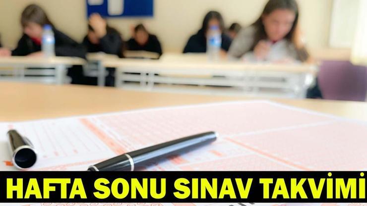 BUGÜN SINAV VAR MI, NE SINAVI VAR Hafta sonu (4 - 5 Temmuz ) sınav takvimi 2026