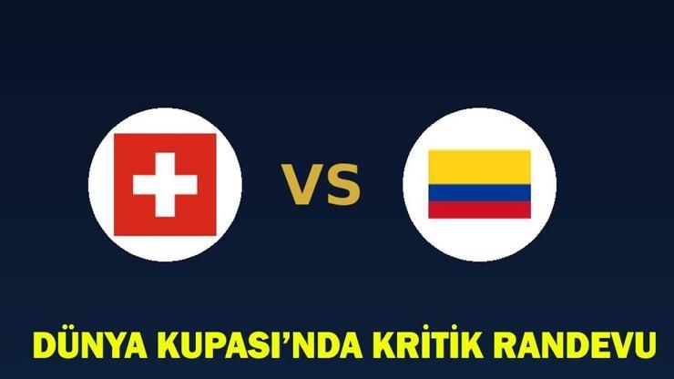 İSVİÇRE - KOLOMBİYA MAÇI NE ZAMAN, SAAT KAÇTA? Dünya Kupası’nda kritik randevu: Çeyrek final bileti için son maç! İSVİÇRE - KOLOMBİYA MAÇI NE ZAMAN, SAAT KAÇTA? Dünya Kupası’nda kritik randevu: Çeyrek final bileti için son maç!