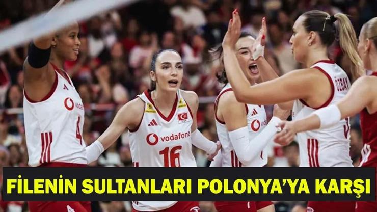 TÜRKİYE - POLONYA MAÇI NE ZAMAN, SAAT KAÇTA, HANGİ KANALDA? Filenin Sultanları’nın 3.Hafta Milletler Ligi Mesaisi Başlıyor!