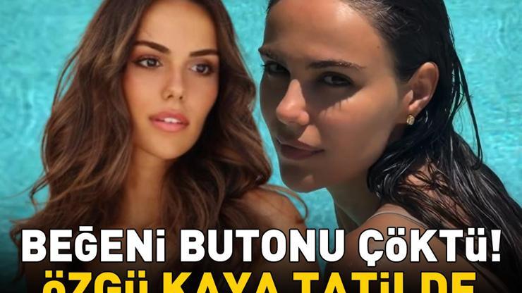 Özgü Kayadan tatil pozu Beğeni butonu çöktü