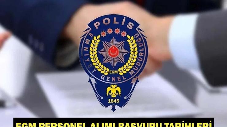 EGM PERSONEL ALIMI BAŞVURU TARİHLERİ 2026 | EGM Sözleşmeli Personel Alımı Ne Zaman, Hangi Tarihte