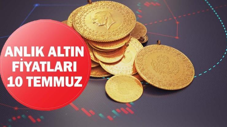ANLIK ALTIN FİYATLARI 10 TEMMUZ: Gram, çeyrek altın ne kadar? Kapalı Çarşı yarım, tam, cumhuriyet altını fiyatı son durum