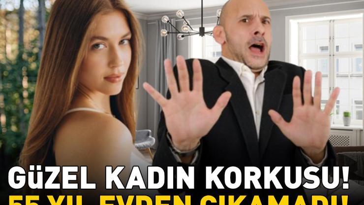 VENÜSTRAFOBİ KABUSU OLDU 55 Yıl Evden Çıkamadı Güzel Kadın Görünce Panikliyor