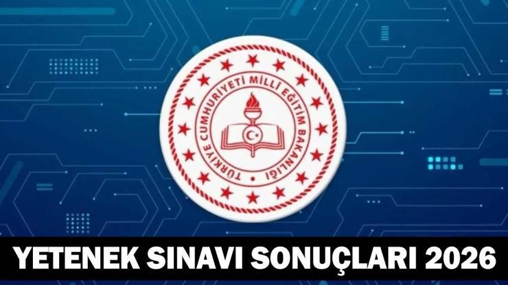 YETENEK SINAVI SONUÇLARI 2026 | MEB Güzel Sanatlar Lisesi ve Spor Liseleri Yetenek Sınavı Sonuçları İsim Listesi