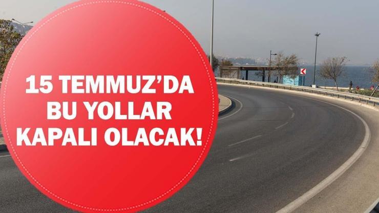 15 TEMMUZ KAPALI YOLLAR! 15 temmuz köprüsü kapalı mı, metrobüs kapalı mı? 15 TEMMUZ KAPALI YOLLAR! 15 temmuz köprüsü kapalı mı, metrobüs kapalı mı?