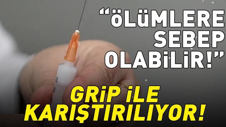 Erken belirtileri grip ile karıştırılıyor! Uzman isim açıkladı: 'Ağır seyreder ve ölümlere sebep olabilir’ Erken belirtileri grip ile karıştırılıyor! Uzman isim açıkladı: 'Ağır seyreder ve ölümlere sebep olabilir’