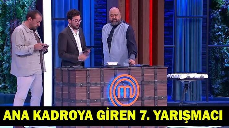 MASTERCHEF ANA KADROYA KİM GİRDİ? Masterchef ana kadroya giren 7. yarışmacı (24 Temmuz 2026 Cuma) MASTERCHEF ANA KADROYA KİM GİRDİ? Masterchef ana kadroya giren 7. yarışmacı (24 Temmuz 2026 Cuma)