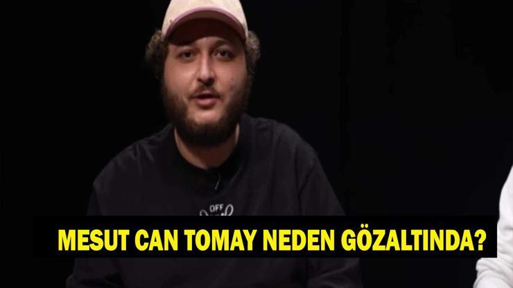 MESUT CAN TOMAY NEDEN GÖZALTINA ALINDI Youtuber Mesut Can Tomay Kimdir, Kaç Yaşında, Nereli