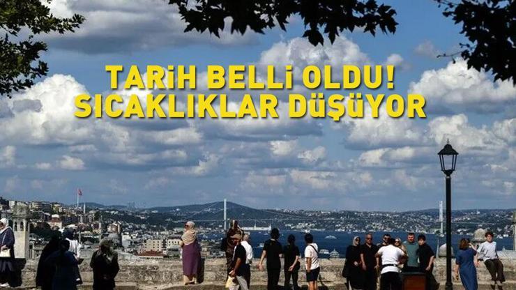 DİKKAT Meteoroloji tarih verdi: Kavurucu sıcaklara mola