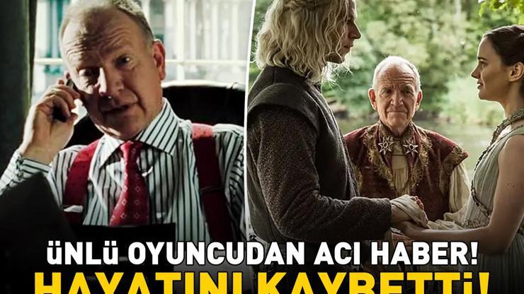 Game of Thrones, James Bond ve Doctor Whonun yıldızı Tom Chadbon hayatını kaybetti