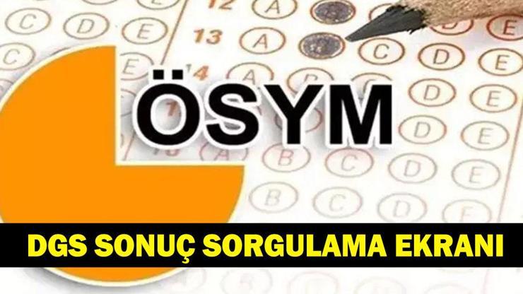 2026 DGS SONUÇ SORGULAMA: DGS Sonuçları Açıklandı Mı ÖSYM Dikey Geçiş Sınavı Sonuçları Ne Zaman Açıklanacak