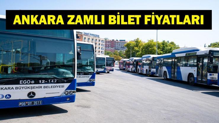  Ankara Toplu Taşıma Fiyatları Ne Oldu? Tam, Öğrenci, Öğretmen Bilet Fiyatları Ne Kadar Oldu? EGO'da Yeni Tarife Dönemi...