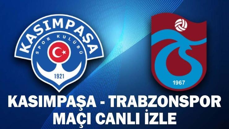 KASIMPAŞA - TRABZONSPOR MAÇI CANLI İZLE: Kasımpaşa - Trabzonspor maçı saat kaçta, hangi kanalda? Kasımpaşa – Trabzonspor kadrosu KASIMPAŞA - TRABZONSPOR MAÇI CANLI İZLE: Kasımpaşa - Trabzonspor maçı saat kaçta, hangi kanalda? Kasımpaşa – Trabzonspor kadrosu