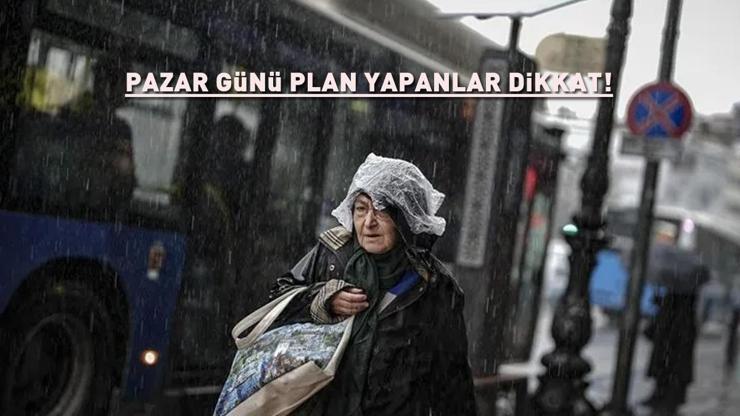 PAZAR GÜNÜ PLAN YAPANLAR DİKKAT Meteorolojiden 11 il için sarı alarm Kuvvetli yağış ve rüzgar geliyor