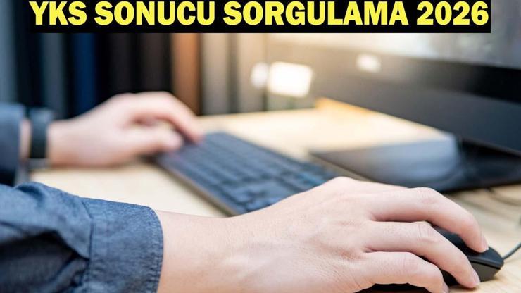 ÖSYM YKS TERCİH SONUÇLARI 2026 EKRANI | YKS Yerleştirme Sonuçları Açıklandı YKS Tercih Sonuçları Nereden Öğrenilir