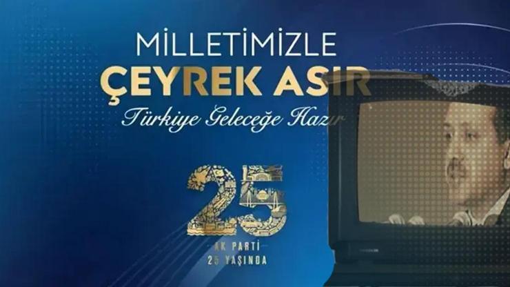 AK Parti'nin 25. yılına özel video yayımlandı AK Parti'nin 25. yılına özel video yayımlandı
