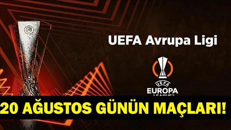 Bugün Kimlerin Maçlar Var? Bugünkü Maçlar Neler? İşte 20 Ağustos Günün Maçları Bugün Kimlerin Maçlar Var? Bugünkü Maçlar Neler? İşte 20 Ağustos Günün Maçları