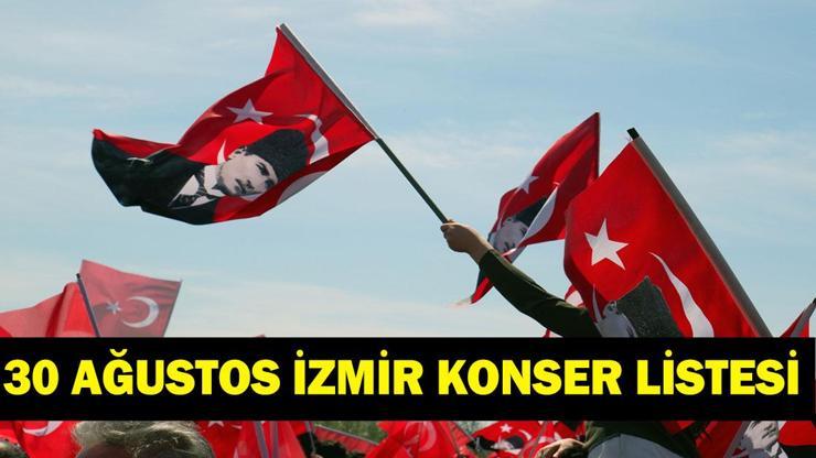  30 Ağustos İzmir Ücretsiz Konserler Nerede Olacak? İzmir'de Hangi İlçede Hangi Sanatçı Konser Verecek?