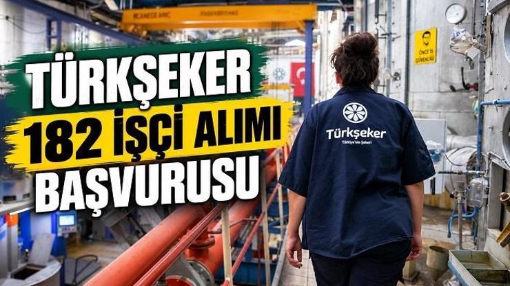 TÜRKŞEKER İŞÇİ ALIMI 2026 BAŞVURU | TÜRKŞEKER 182 işçi alımı başvurusu nasıl yapılır TÜRKŞEKER işçi alımı şartları ve kadro dağılımı