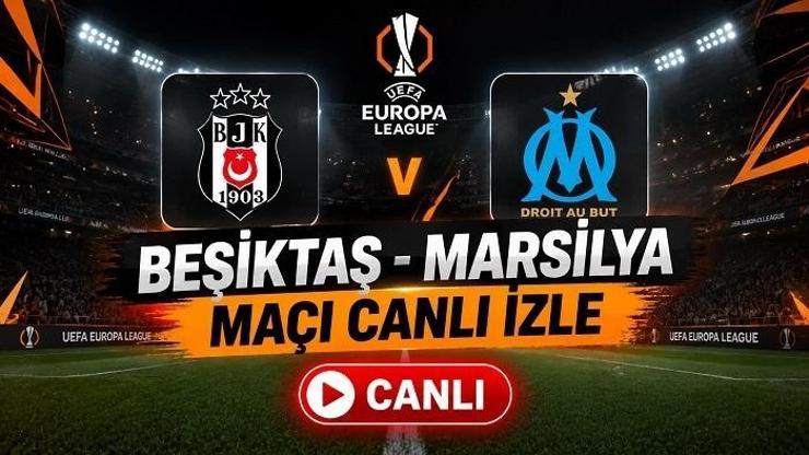 BEŞİKTAŞ - MARSİLYA MAÇI CANLI İZLE | Beşiktaş Avrupa Ligi Maçı TRT 1 Şifresiz, HD Canlı Yayın: BJK Maçı Hangi Kanalda, Nereden İzlenir